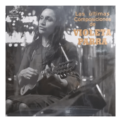 Violeta Parra - Las Ultimas Composiciones [Vinilo]